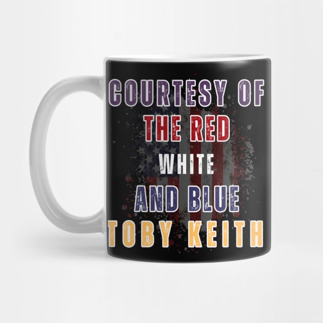Courtesy of the Red, White, and Blue - Toby Keith by RealNakama